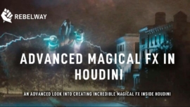 Advanced magical FX in Houdini