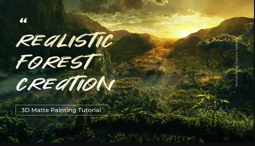 3D Matte Painting Tutorial – Realistic Forest Creation